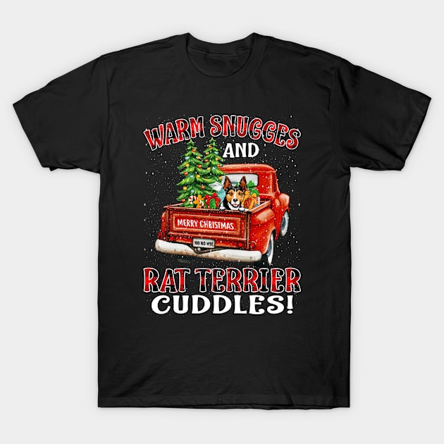 Warm Snuggles And Rat Terrier Cuddles Truck Tree Christmas Gift T-Shirt by intelus